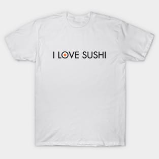 I Love Sushi T-Shirt